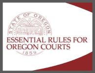 2026 Essential Rules for Oregon Courts